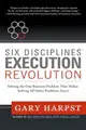 Six Disciplines Execution Revolution