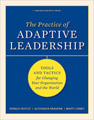 Practice of Adaptive Leadership