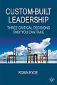 Custom-Built Leadership