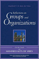 Reflections on Groups and Organizations