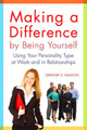 Making a Difference by Being Yourself