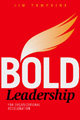 Bold Leadership