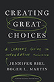 Creating Great Choices