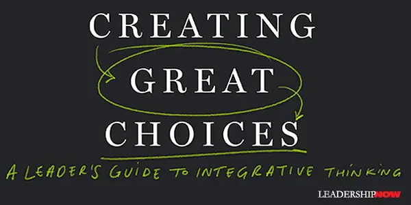 Creating Great Choices