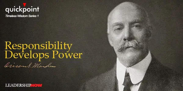 Responsibility Develops Power