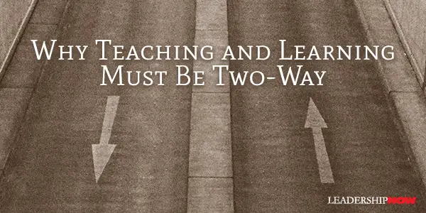Why Teaching and Learning Should Be a Two-Way